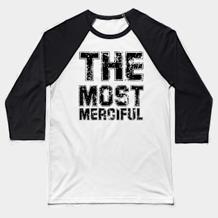 the Most Merciful Baseball T-Shirt